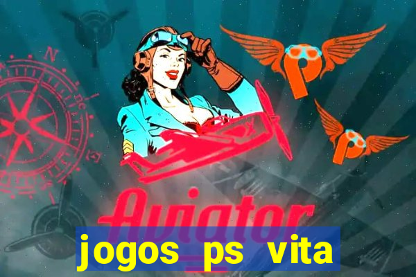 jogos ps vita download pkg